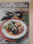 A 100 legjobb mikrohullámú recept