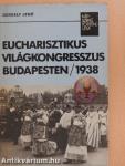 Eucharisztikus világkongresszus Budapesten/1938