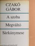 A szoba/Megváltó/Sárkánymese