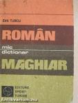 Mic dictionar Roman-Maghiar/Maghiar-Roman