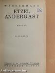 Etzel Andergast I-II.