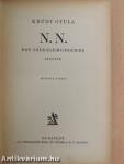 N. N. - egy szerelem-gyermek regénye/A betyár álma és más elbeszélések