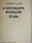 A szocialista irodalom útján