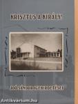 Krisztus a Király!