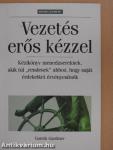 Vezetés erős kézzel