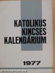 Katolikus Kincses Kalendárium 1977