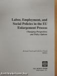 Labor, Employment, and Social Policies in the EU Enlargement Process