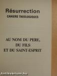 Au nom du Pere, du Fils et du Saint-Esprit