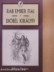 Rab ember fiai/Dióbél királyfi