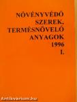 Növényvédő szerek, termésnövelő anyagok 1996. I-II.