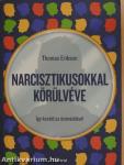 Narcisztikusokkal körülvéve