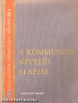 A kommunista nevelés alapjai