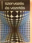 Szervezés és vezetés