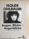 Augen, Blicke - Augenblicke