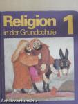 Religion in der Grundschule 1.