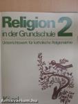 Religion in der Grundschule 2.