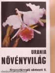 Urania Növényvilág - Magasabbrendű növények II.