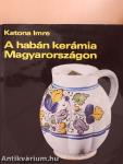 A habán kerámia Magyarországon