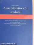 A macskaköves út vándorai