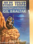 Haza, Franciaországba!/Gil Braltar