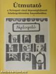 Útmutató a Nyitogató című képességfejlesztő feladatgyűjtemény használatához