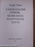 A legkiválóbb festők, szobrászok és építészek élete