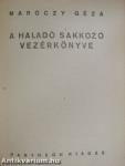 A modern sakk vezérkönyve/A haladó sakkozó vezérkönyve/Végjátékok és játszmák