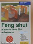 Feng shui - a harmonikus élet művészete