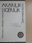 Akarjuk-igérjük