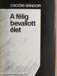 A félig bevallott élet