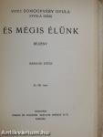 És mégis élünk I-II.