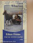 Ethan Frome, avagy egy szerelem csapdája