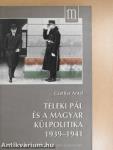 Teleki Pál és a magyar külpolitika 1939-1941