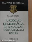 A szociáldemokrácia és a magyar társadalom 1914-ig