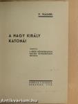 A nagy király katonái