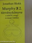 Murphy 2. törvénykönyve a nőkről, avagy a romlás romlása