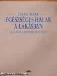 Egészséges halak a lakásban