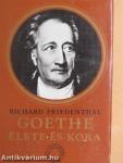 Goethe élete és kora