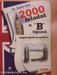 2000 feladat a "B" típusú angol nyelvvizsgákra