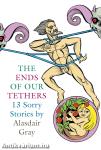 The Ends Of Our Tethers [szépséghibás]