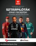Sztárpilóták siker-receptjei - Top Drivers' Recipes For Success