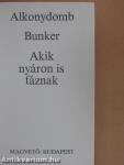 Alkonydomb/Bunker/Akik nyáron is fáznak