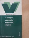 A magyar gazdaság fejlesztési útjairól