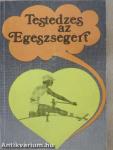 Testedzés az Egészségért