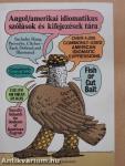 Angol/amerikai idiomatikus szólások és kifejezések tára