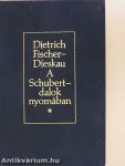 A Schubert-dalok nyomában