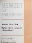 Diplomácia és emigráció "Kossuthiana"