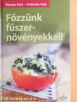 Főzzünk fűszernövényekkel!