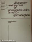 Jövedelemszabályozás és pénzgazdálkodás a mezőgazdaságban