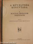 A magyar irodalom története 1900-ig (rossz állapotú)